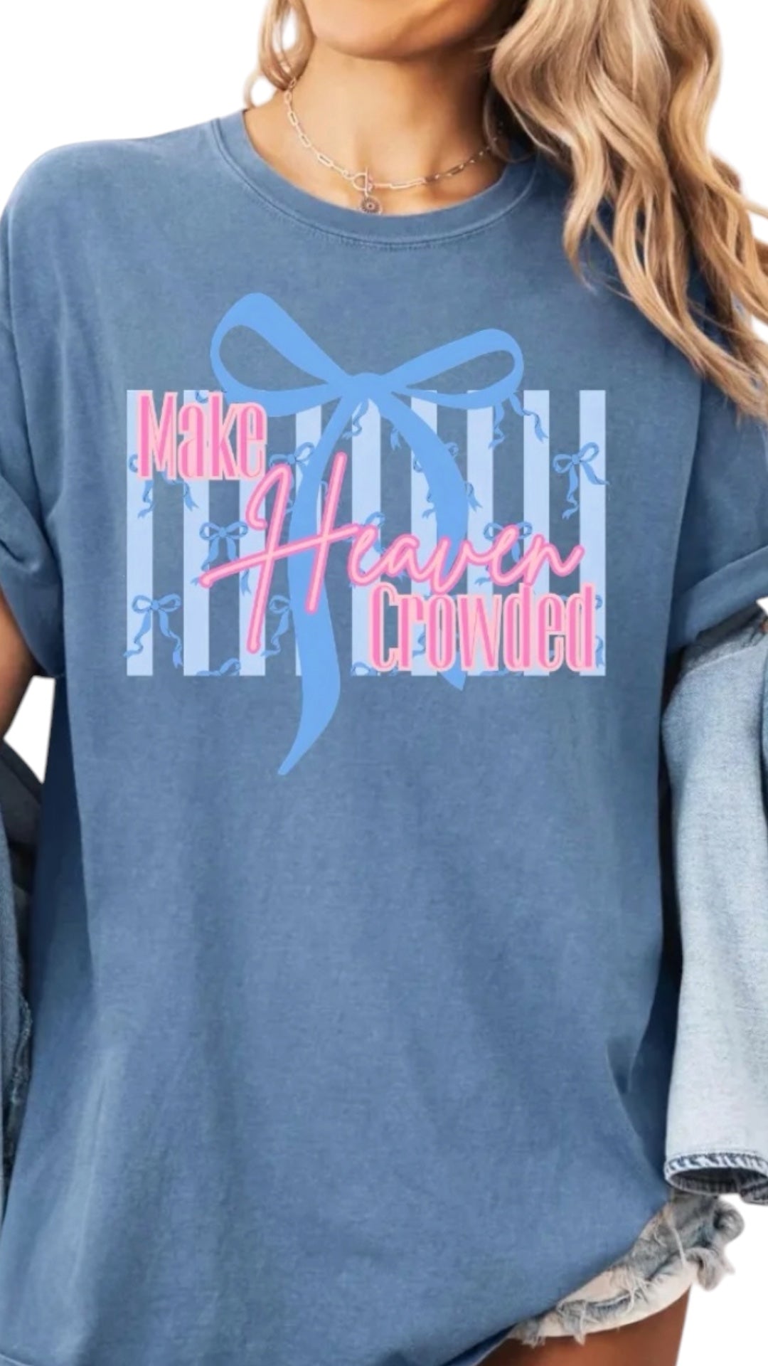 Make Heaven Crowded Tee