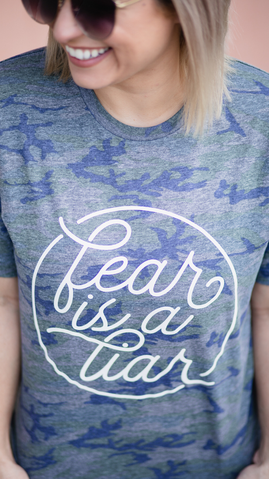 Fear is a Liar Camo Tee